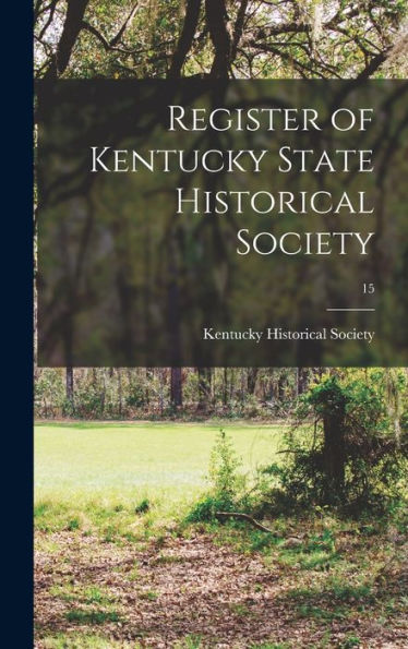 Register Of Kentucky State Historical Society; 15