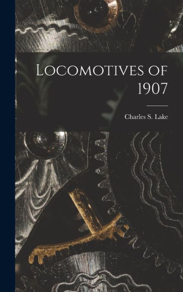 Locomotives Of 1907