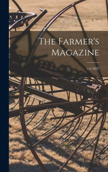 The Farmer'S Magazine; V.6 1837