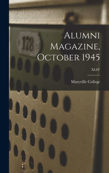 Alumni Magazine, October 1945; Xliv