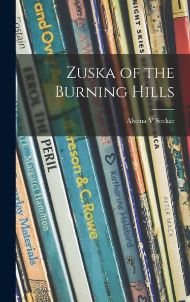 Zuska Of The Burning Hills