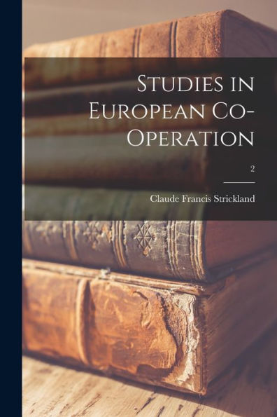 Studies In European Co-Operation; 2