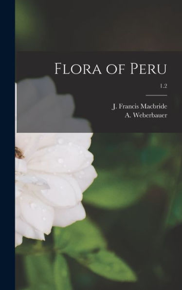 Flora Of Peru; 1.2