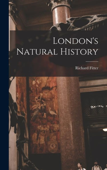 London'S Natural History