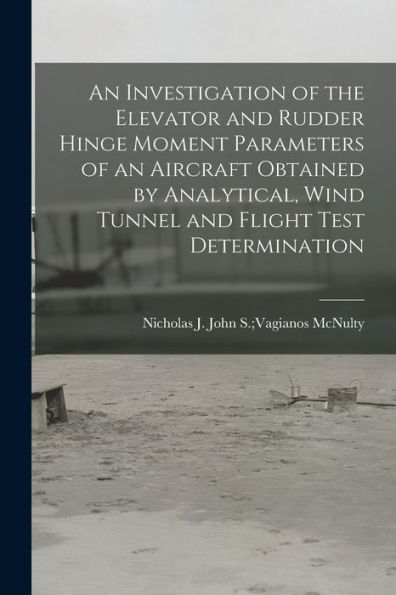 An Investigation Of The Elevator And Rudder Hinge Moment Parameters Of An Aircraft Obtained By Analytical, Wind Tunnel And Flight Test Determination