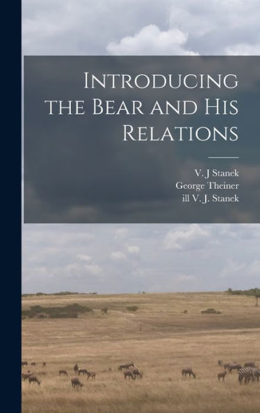Introducing The Bear And His Relations