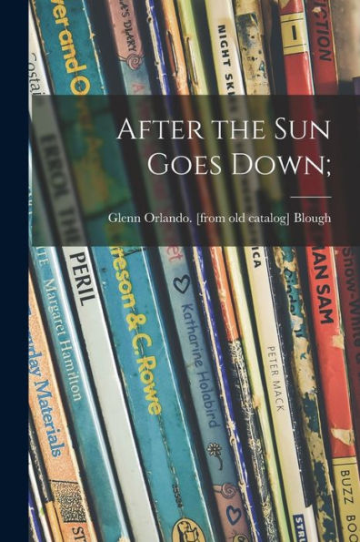 After The Sun Goes Down;