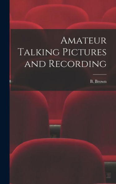 Amateur Talking Pictures And Recording