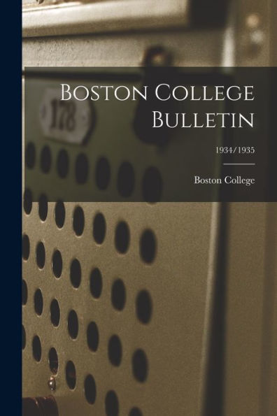 Boston College Bulletin; 1934/1935