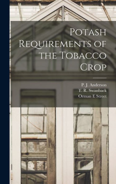 Potash Requirements Of The Tobacco Crop