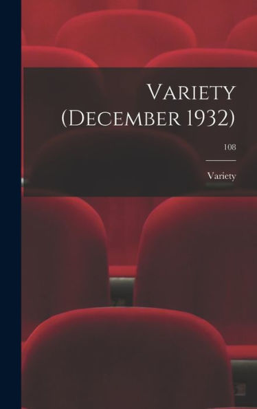 Variety (December 1932); 108