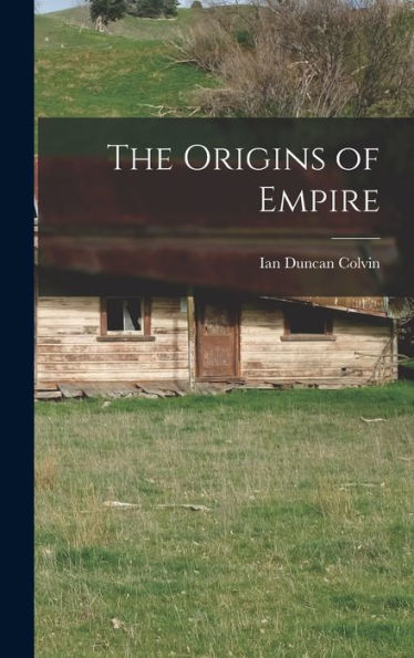 The Origins Of Empire