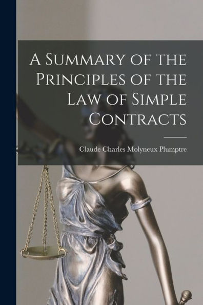 A Summary Of The Principles Of The Law Of Simple Contracts