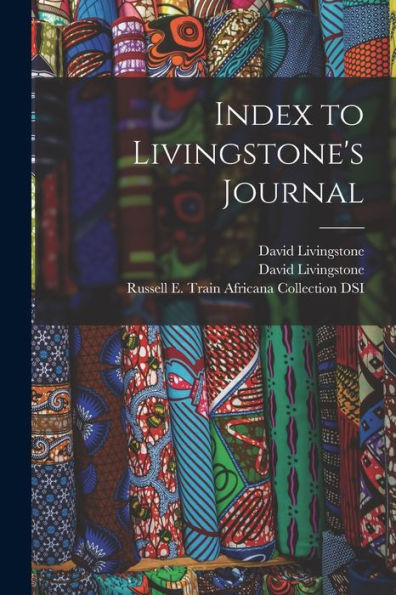 Index To Livingstone'S Journal