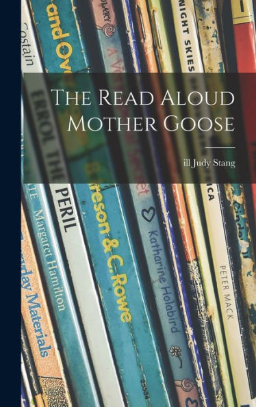 The Read Aloud Mother Goose