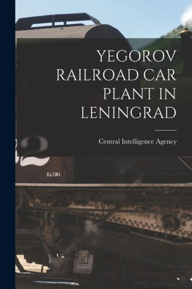 Yegorov Railroad Car Plant In Leningrad