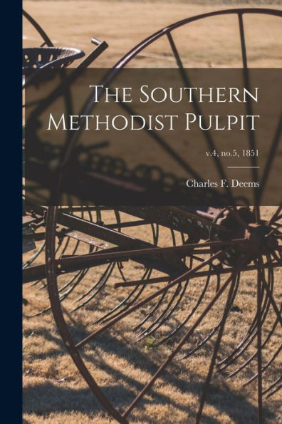The Southern Methodist Pulpit; V.4, No.5, 1851