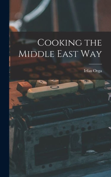 Cooking The Middle East Way