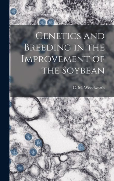 Genetics And Breeding In The Improvement Of The Soybean