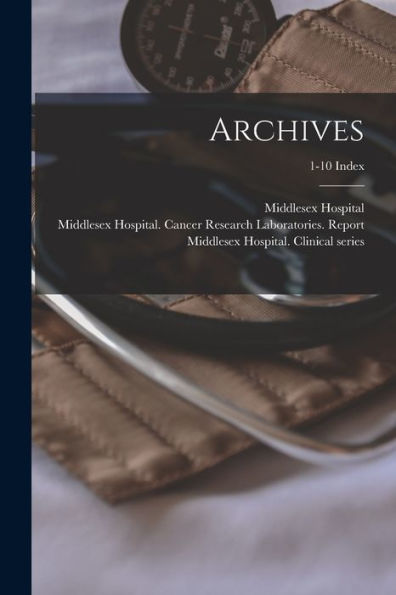 Archives; 1-10 Index