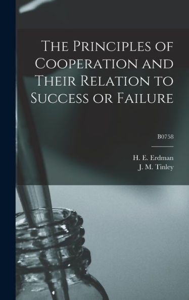 The Principles Of Cooperation And Their Relation To Success Or Failure; B0758