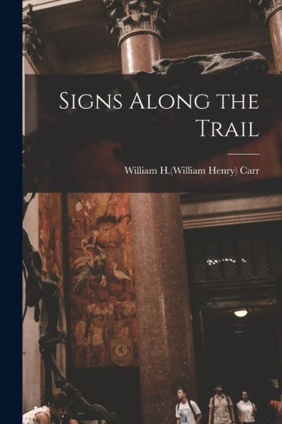 Signs Along The Trail