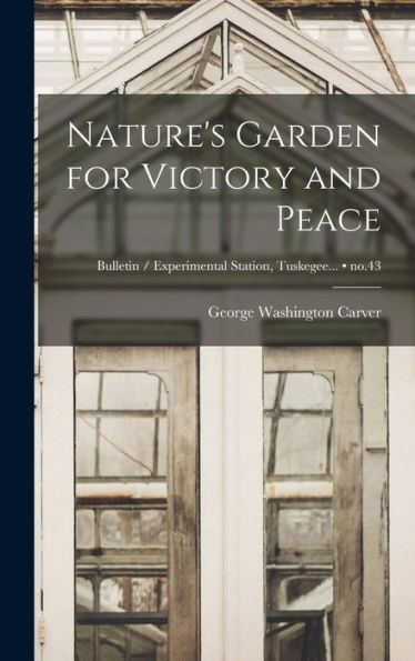 Nature'S Garden For Victory And Peace; No.43