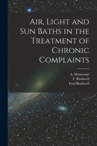 Air, Light And Sun Baths In The Treatment Of Chronic Complaints