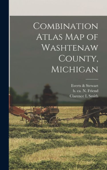 Combination Atlas Map Of Washtenaw County, Michigan