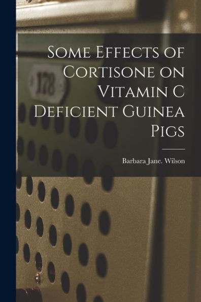 Some Effects Of Cortisone On Vitamin C Deficient Guinea Pigs