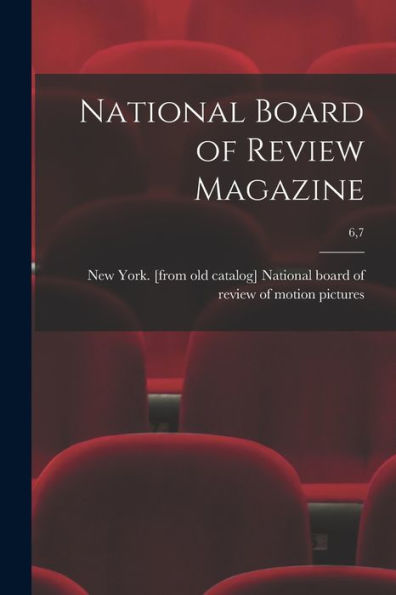National Board Of Review Magazine; 6,7