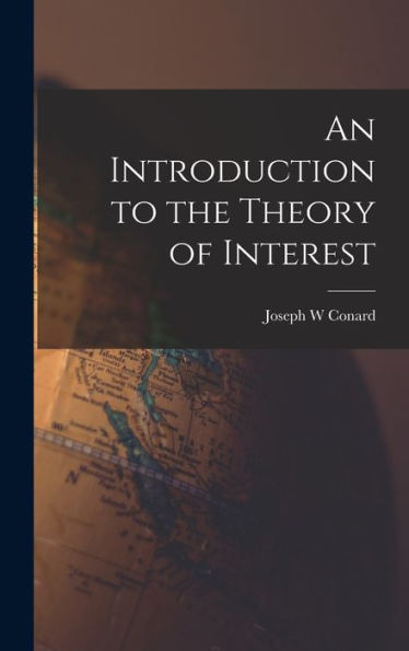 An Introduction To The Theory Of Interest