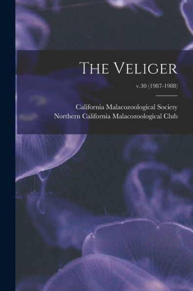 The Veliger; V.30 (1987-1988)