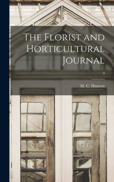 The Florist And Horticultural Journal; 3