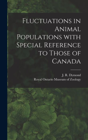 Fluctuations In Animal Populations With Special Reference To Those Of Canada