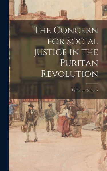 The Concern For Social Justice In The Puritan Revolution