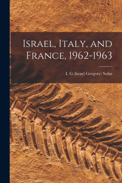 Israel, Italy, And France, 1962-1963