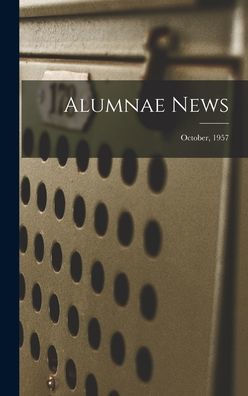 Alumnae News; October, 1957