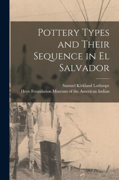 Pottery Types And Their Sequence In El Salvador
