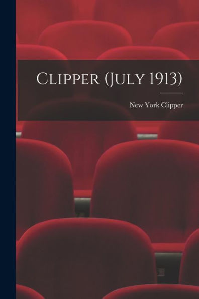 Clipper (July 1913)