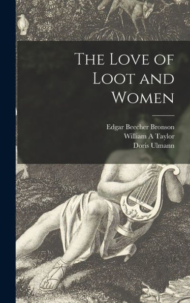The Love Of Loot And Women