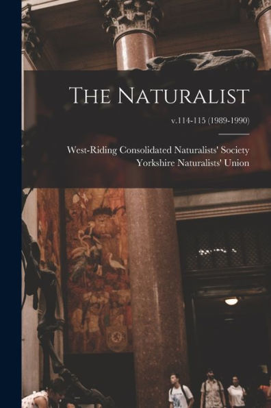 The Naturalist; V.114-115 (1989-1990)