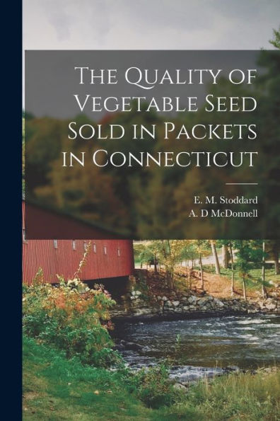 The Quality Of Vegetable Seed Sold In Packets In Connecticut