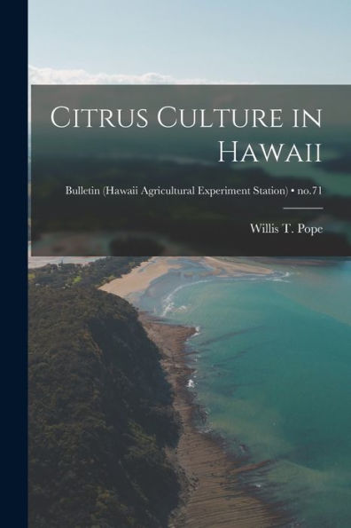Citrus Culture In Hawaii; No.71