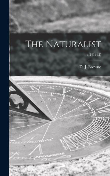 The Naturalist; V.2 (1832)