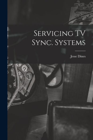 Servicing Tv Sync. Systems
