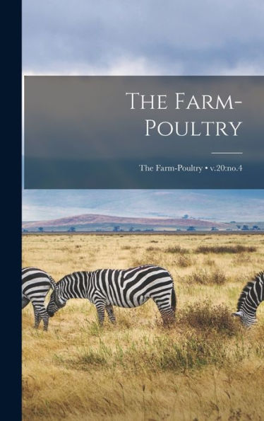 The Farm-Poultry; V.20: No.4