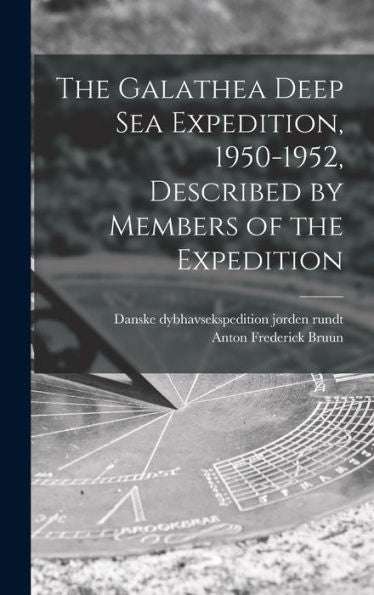 The Galathea Deep Sea Expedition, 1950-1952, Described By Members Of The Expedition