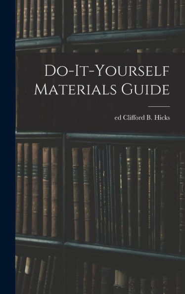 Do-It-Yourself Materials Guide