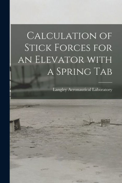 Calculation Of Stick Forces For An Elevator With A Spring Tab